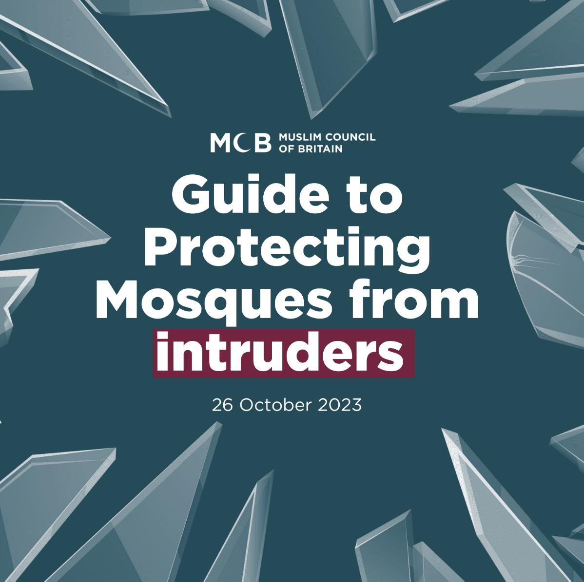 MCB’s Guides to Mosque Safety & Intruders